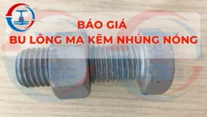 Giá bulông mạ kẽm nhúng nóng mới nhất