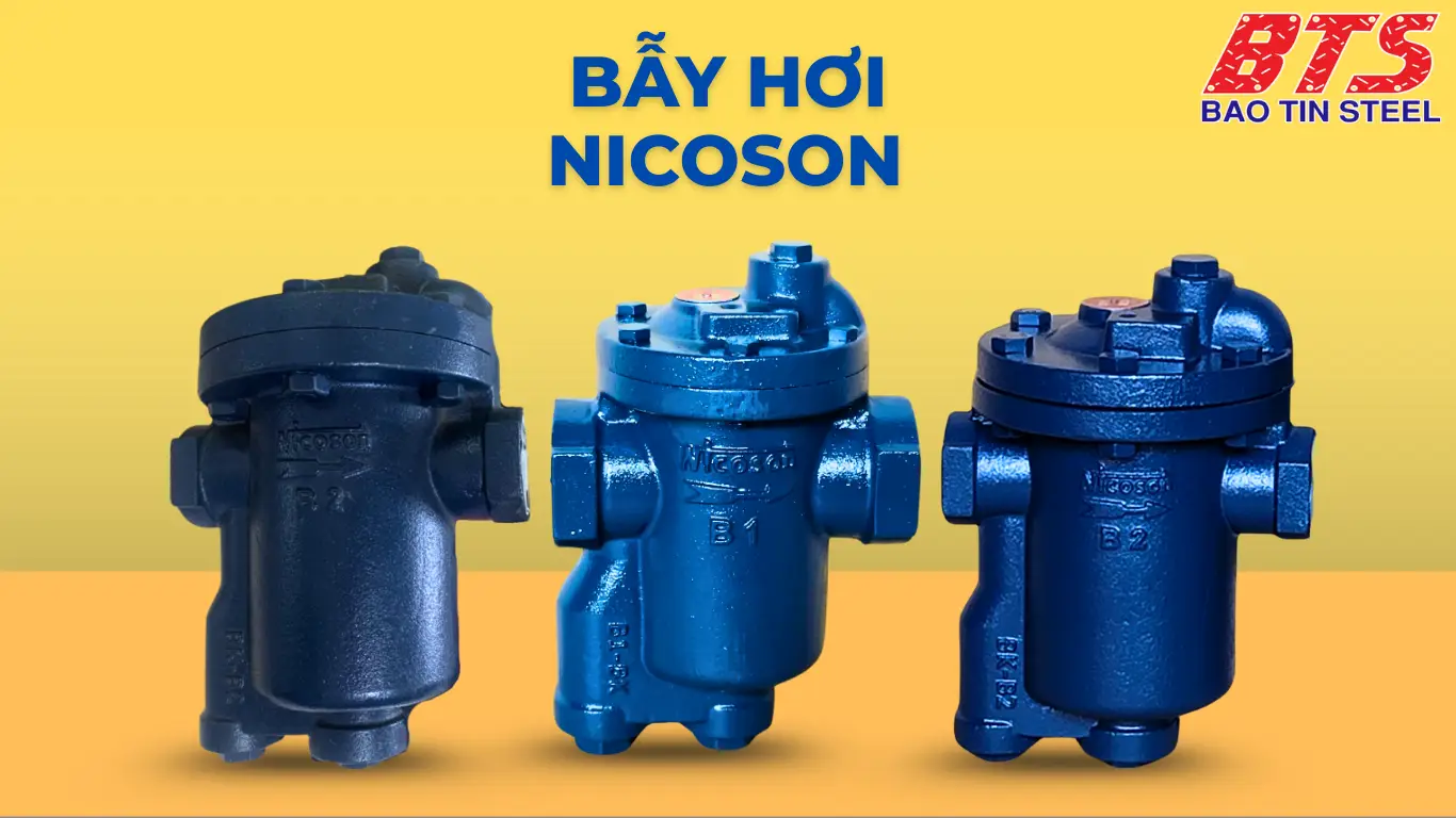 Các dòng sản phẩm bẫy hơi NICOSON