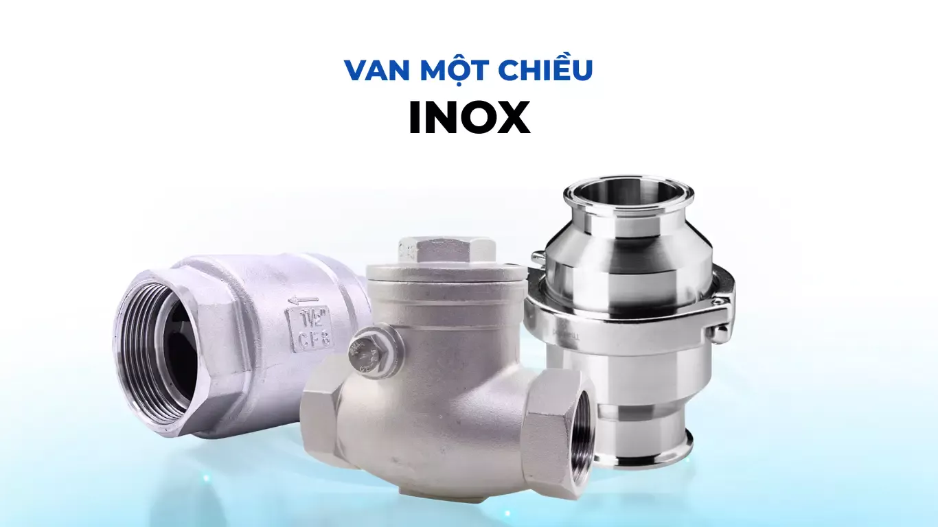Van một chiều inox