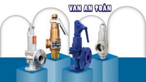 Van an toàn là gì? Cấu tạo và nguyên lý hoạt động